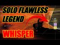 Solo FLAWLESS LEGEND 'The Whisper' Exotic Newly Reprised - Whisper CATALYST Drop - Destiny 2