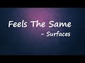 Surfaces Public Library Commute Feels The Same Lyrics mp3