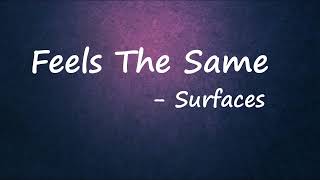 Surfaces & Public Library Commute - Feels The Same (Lyrics)