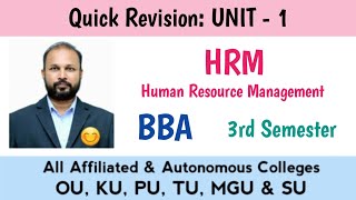 HRM UNIT 1 Last Minute Quick Revision 2025-26 BBA 3rd III Sem OU KU TU PU MGU SU