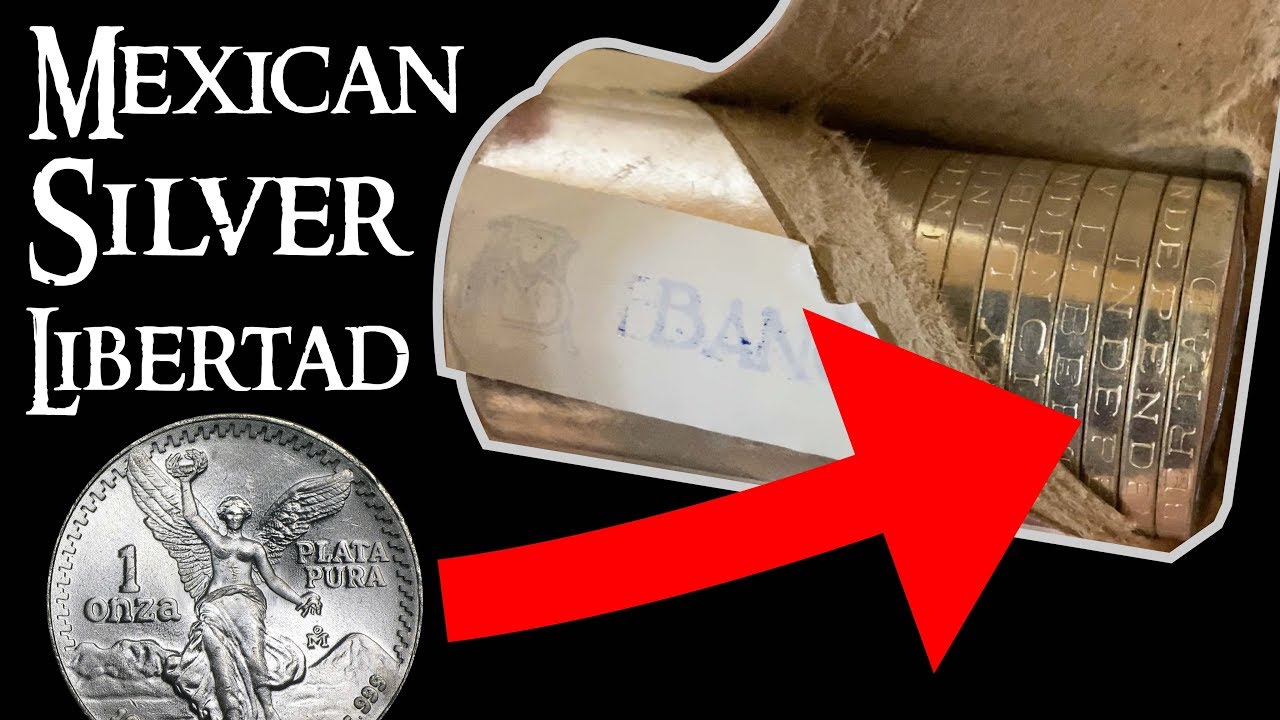 Opening a Roll of Mexican Silver Libertad Coins! YouTube