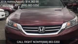 2014 Honda Accord LX 4dr Sedan CVT for sale in Patchogue NY