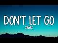 Zavyre - Don't Let Go (Lyrics)