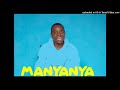 Manyanya Song Wachapa Kaz AUDIO By Songa Record Manyanya Song Wachapa Kaz AUDIO By Songa Record