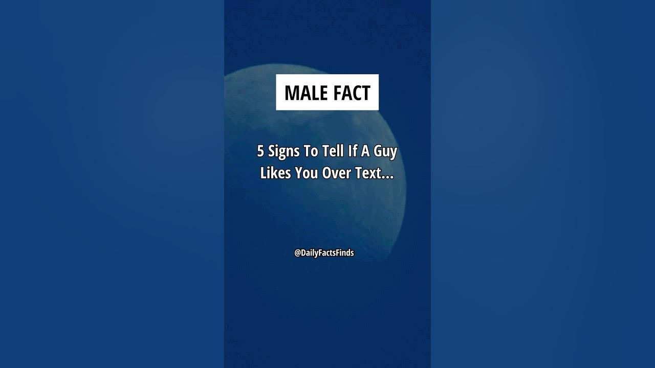 5 Signs to tell if a guy likes you over text...shorts YouTube