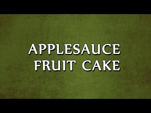 Applesauce Fruit Cake | EASY RECIPES