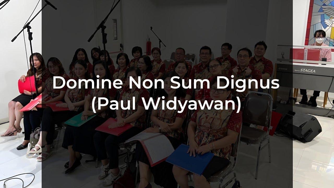 Domine, Non Sum Dignus (Arr. Paul Widyawan