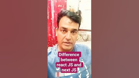 Difference between react JS and next JS