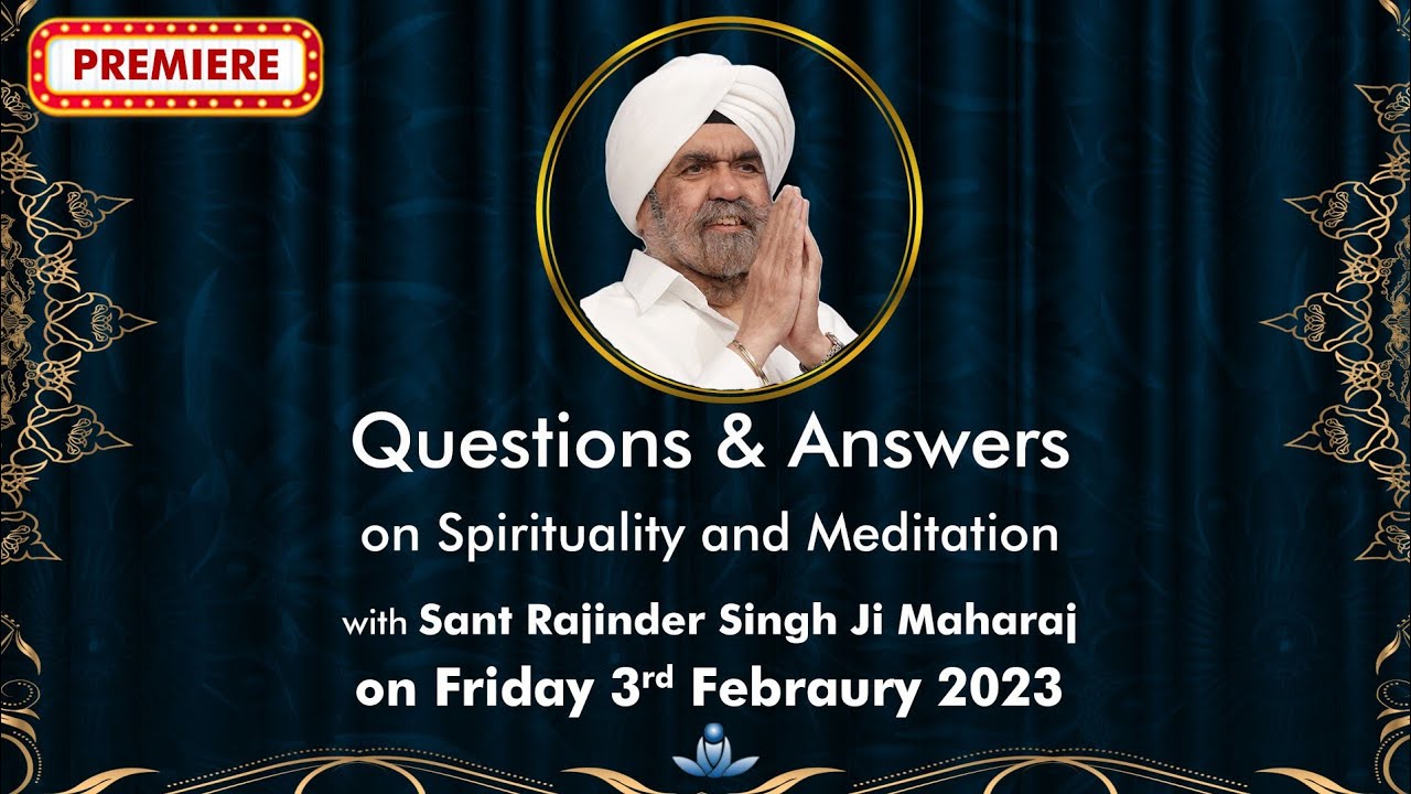 Q & A on Spirituality & Meditation with Sant Rajinder Singh Ji Maharaj ...