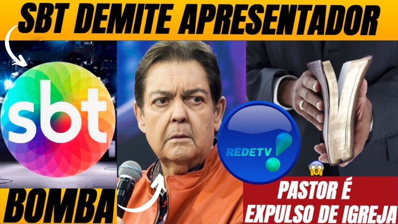 💣 SBT desliga apresentador + Fenômeno da RedeTV no lugar de Faustão + Pastor é expulso de igreja