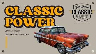 1957 Pontiac Chieftain has arrived!!!