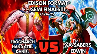 Edison Format Semi-Finals: Frog Monarch Hand Control Vs XX-Sabers!