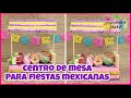 CENTRO DE MESA PARA FIESTAS MEXICANAS || RECICLADO