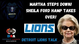 Detroit Lions Talk: Martha Firestone Ford  Steps Down!