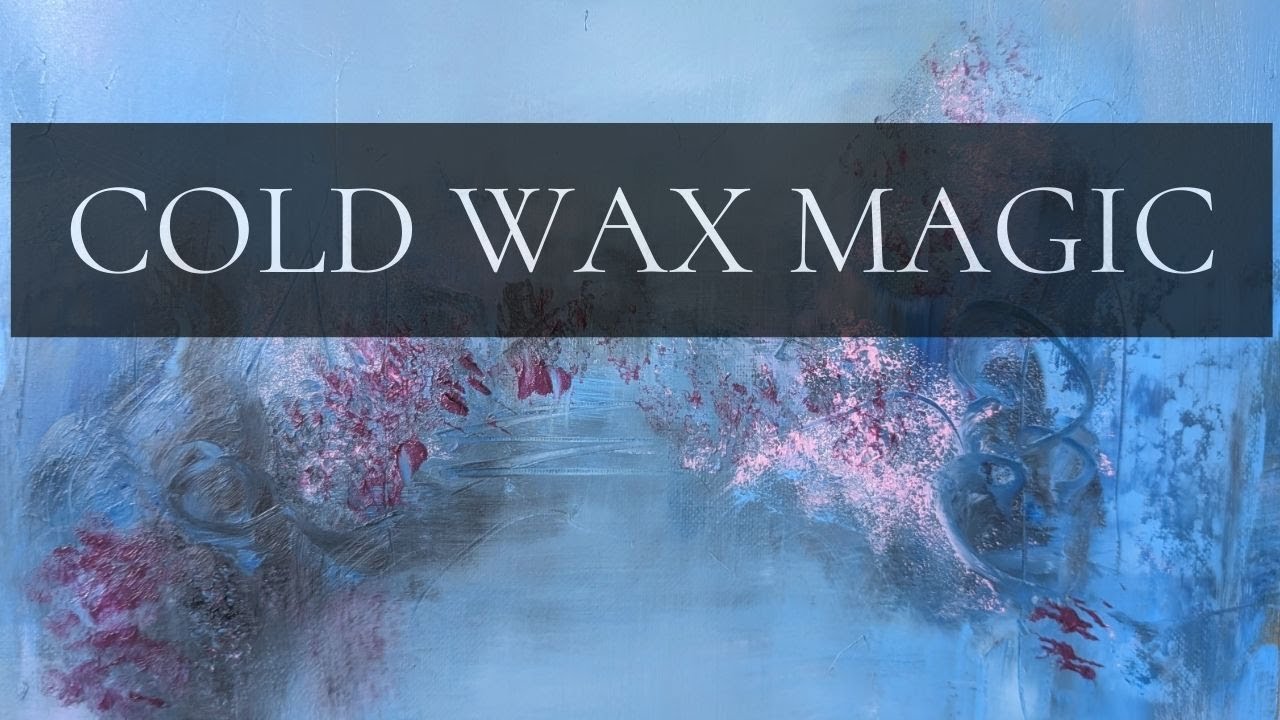 The Art of Wax: Mixing Oils with Cold Wax for Abstract Landscapes