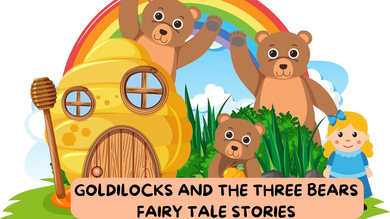 GOLDILOCKS AND THE THREE BEARS FAIRY TALE STORIES #kidsvideo #cocomelon ...