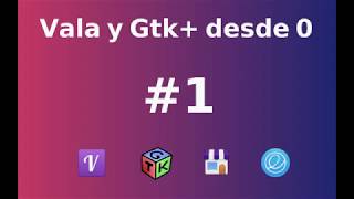 Vala Y Gtk Desde 0 Instalado Lo Necesario