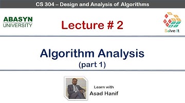 Lecture 2 (part 1) || Algorithm Analysis || Design and Analysis of Algorithms