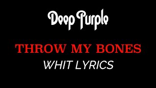 Deep Purple - Throw My Bones (With Lyrics)
