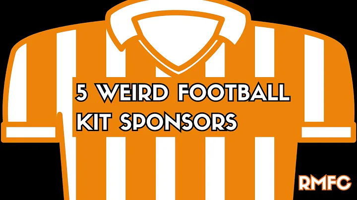 5 Weird Football Shirt Sponsors!
