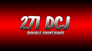 271 DCJ (Double Countjump)