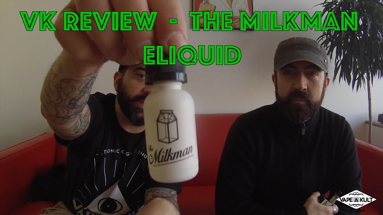 VK Review  -  The Milkman eLiquid