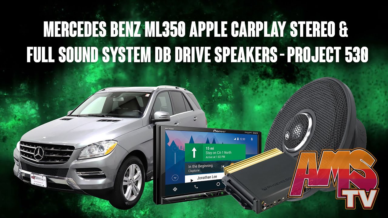 Mercedes Benz ML350 Apple Carplay Stereo & Full Sound System DB Drive
