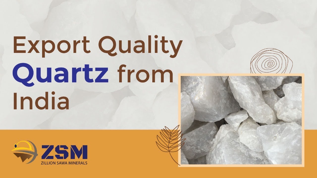 Export Quality Quartz in India | Crucible Grade Quartz | Quart Export to China | 