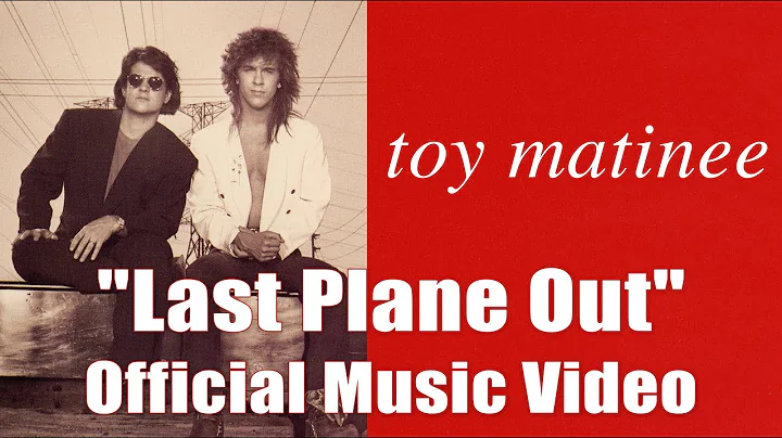 Toy Matinee  "Last Plane Out"  Music Video - Kevin...