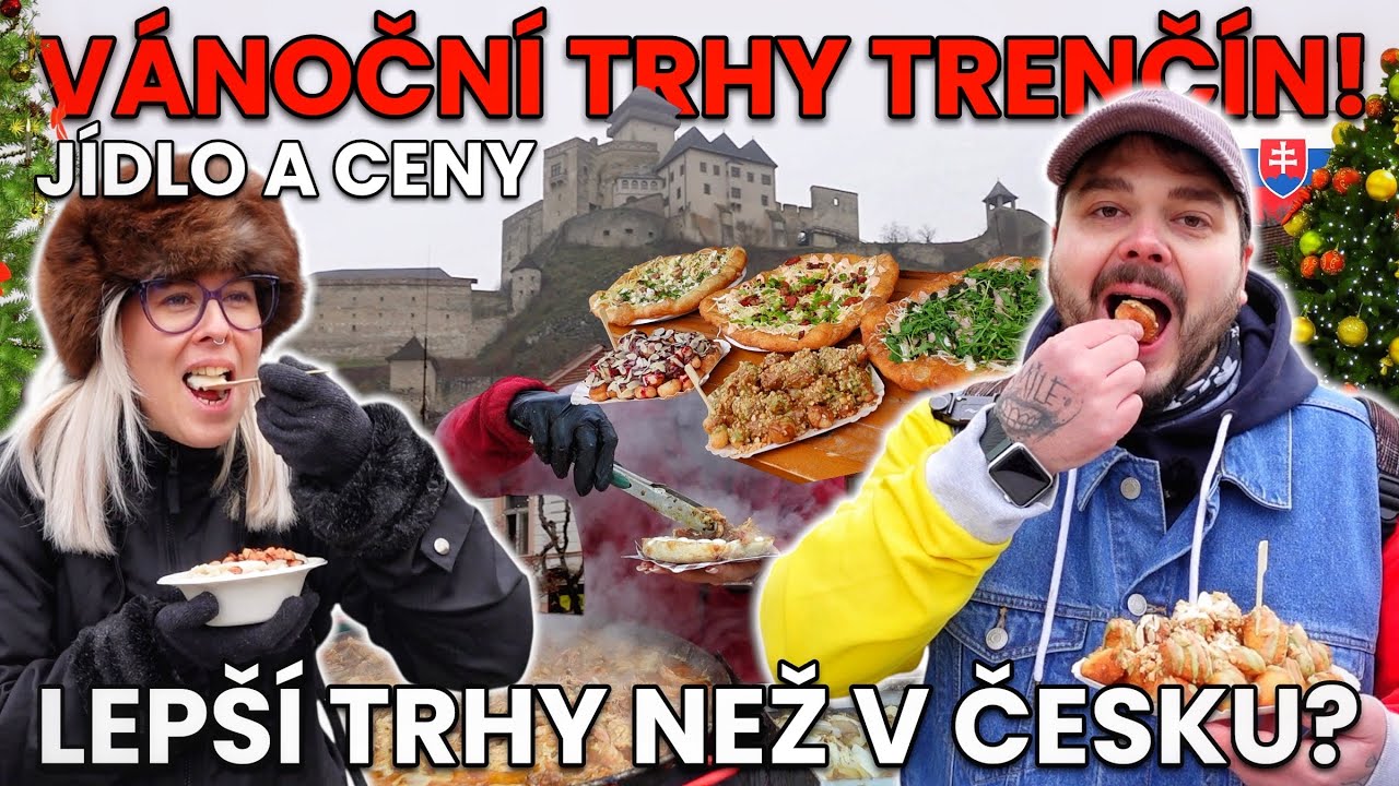 SLOVÁCI NÁM NAVAŘILI VÝBORNÉ DOMÁCÍ JÍDLO A CENY NÁS VELMI PŘEKVAPILY!🤩VÁNOČNÍ TRHY TRENČÍN TOP💚🇸🇰