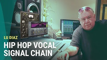Signal Chain Tricks for GREAT Hip Hop Vocals | Lu Diaz (Jay Z, Beyoncé)