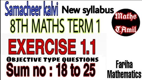 8th maths term 1/ EXERCISE 1.1 SUM NO 18 TO 25/objective type qn/SAMACHEER-KALVI/ FARIHA MATHEMATICS