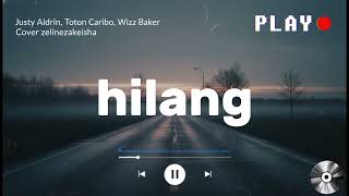 Hilang – Justy Aldrin, Toton Caribo, Wizz Baker | Cover zelinezakeisha