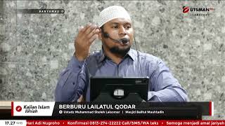 LIVE Berburu Lailatul Qadar - Ust. Muhammad Sholeh Laisomar