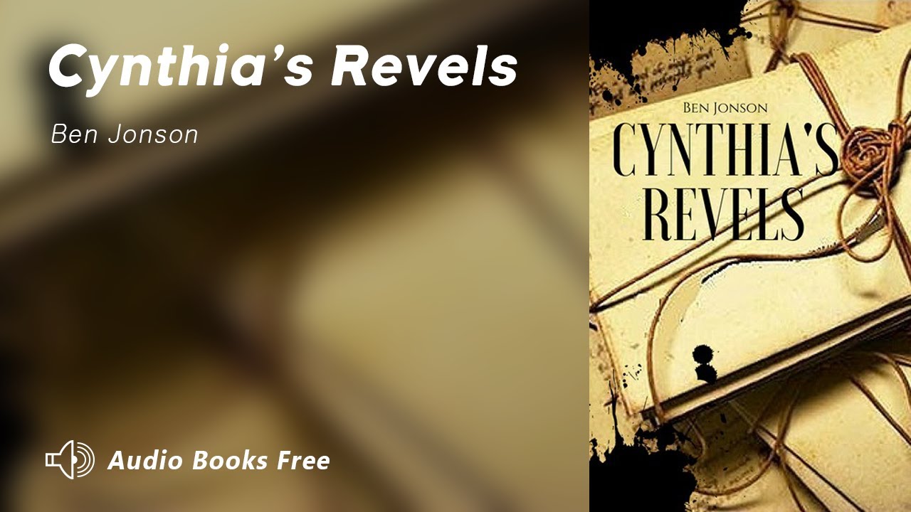 CYNTHIA'S REVELS - Full AudioBook