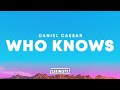 Daniel Caesar Who Knows Lyrics