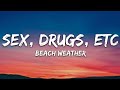 Beach Weather - Sex, Drugs, Etc. (Lyrics)