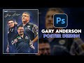 Gary Anderson Poster Design | Graphic Design Photoshop Tutorial | PDC Darts