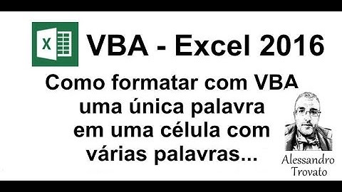#81 Excel VBA - Formatar uma única palavra em uma célula com textos utilizando VBA