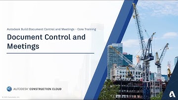 Autodesk Build: Construction Document Management and Meetings Webinar