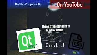 Tip   Unisg QTableWidget to load csv files