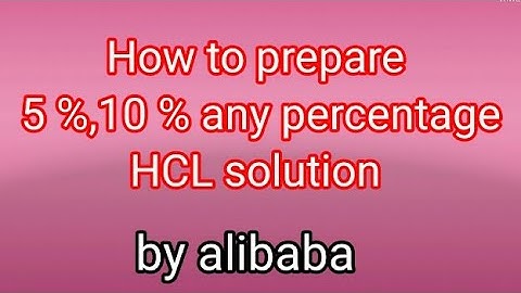 How to prepare 5 % HCl solution