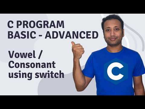 C Program English Tutorial 54 : Vowel Consonant using switch