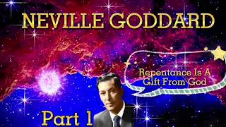 Neville Goddard - Repentance Is A Gift From God Part 1 - Powerful Neville Goddard Lecture