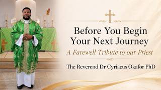 Farewell Video of Father Cyriacus 17 July 2026