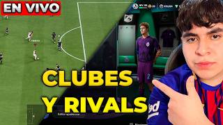JUEVES de DIVISION RIVLAS y CLUBES en  FC 26 DIRECTO  ✅