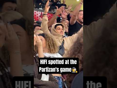 HIFI spotted at the Partizan's game | Can’t get enough basketball