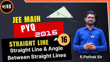 Straight Lines :🌟PYQ 16 | Main- 2016 | Finding equation of incident Ray| Pathak Sir 😊