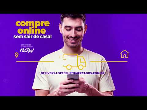 Compre Online no Lopes Supermercados sem sair de casa