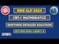 RRB-ALP-2024 | Maths (CBT-1) | 25 Nov 2024 (Shift-1) | Shift Wise Solution | GS Pro